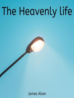 cover image of The Heavenly Life